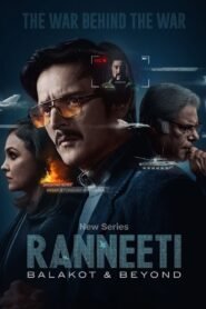 Ranneeti Balakot and Beyond 2024 S01 Complete Hindi (ORG 5.1) 1080p 720p 480p