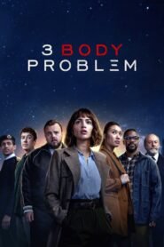 3 Body Problem 2024 S01 Complete NF Dual Audio Hindi